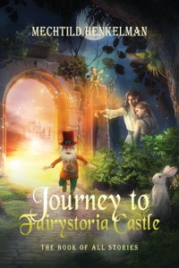 Journey to Fairystoria Castle