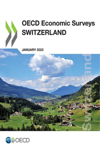 OECD Economic Surveys: Switzerland 2022