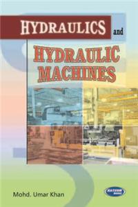 Hydraulics and Hydraulic Machines