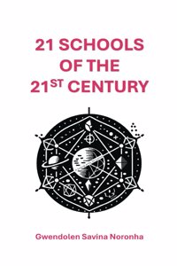 21 Schools of the 21st Century