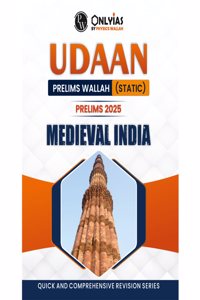 PW UDAAN (Prelims Wallah Static) Medieval India For 2025 Exams | Quick and Comprehensive Revision Series | Comprehensive and Syllabus-Aligned Content