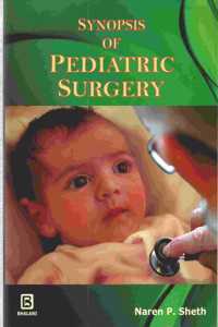 SYNOPSIS OF PEDIATRIC SURGERY