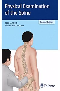 Physical Examination of the Spine: 2nd Edition Indian Reprint