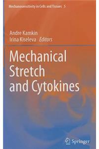Mechanical Stretch and Cytokines