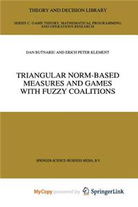 Triangular Norm-Based Measures and Games with Fuzzy Coalitions