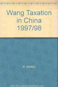 Wang Taxation in China 1997/98