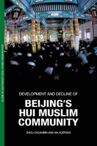 Development and Decline of Beijing's Hui Muslim Community