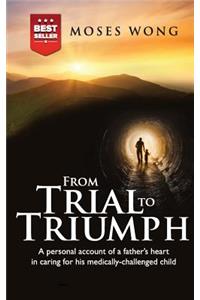 From Trial to Triumph