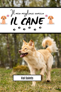 mio migliore amico: il cane