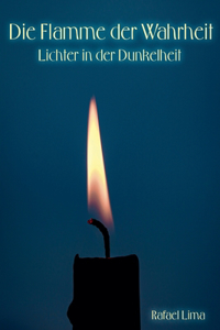 Die Flamme der Wahrheit