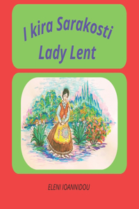 I kira Sarakosti Lady Lent