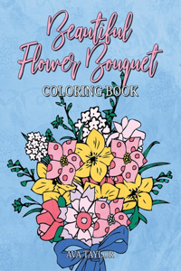 Beautiful Flower Bouquet Coloring Book