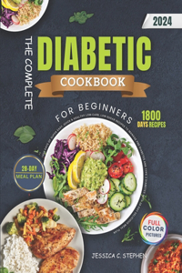 Complete Diabetic Cookbook For Beginners