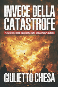Invece della catastrofe