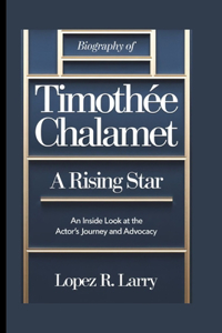 Biography Of Timothée Chalamet