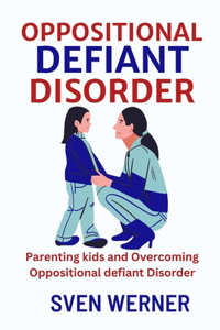 Oppositional Defiant Disorder