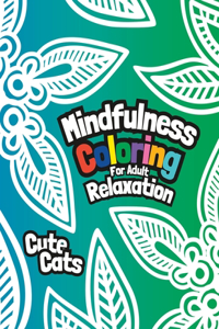 Mindfulness Coloring for Adult Relaxation