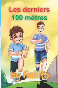 Les derniers 100 mètres