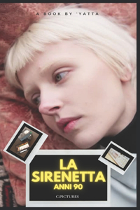 La Sirenetta Anni 90
