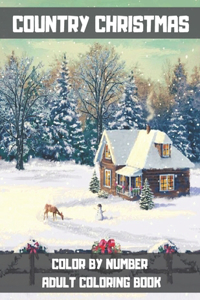 Country Christmas Color By Number Adult Coloring Book