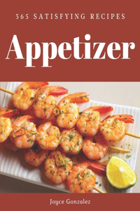 365 Satisfying Appetizer Recipes