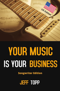 Your Music Is Your Business - US Edition