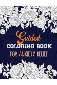 Guided Coloring Book for Anxiety Relief