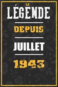 La Légende Depuis JUILLET 1943
