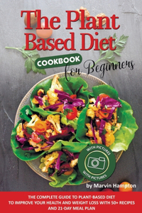 Plant-Based Diet Cookbook for Beginners