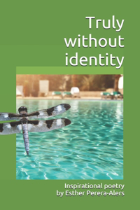 Truly without identity