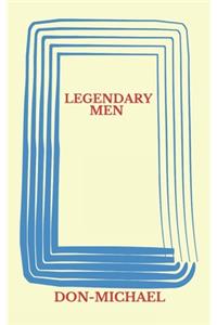 Legendary Men