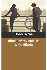 Blind Raftery And His Wife, Hilaria