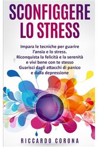 Sconfiggere Lo Stress