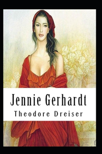 Jennie Gerhardt-Classic Edition(Annotated)
