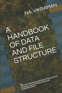 A Handbook of Data and File Structure