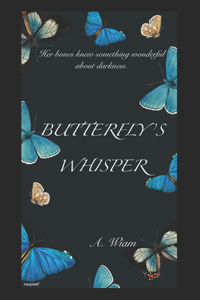 Butterfly's Whisper