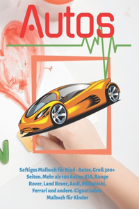 Saftiges Malbuch für Kind - Autos. Groß 300+ Seiten. Mehr als 100 Autos