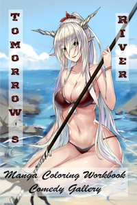 Tomorrow's River - Manga Coloring Workbook - Comedy Gallery