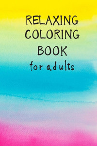Relaxing Coloring Book For Adults