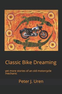 Classic Bike Dreaming