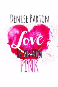 Love Is The New Pink