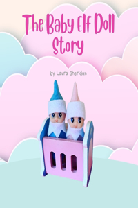 A Baby Elf Doll Story
