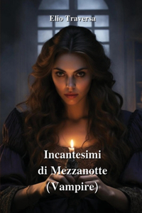 Incantesimi di Mezzanotte (Vampire)