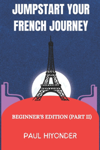 Jumpstart Your French Journey