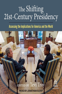 Shifting Twenty-First Century Presidency
