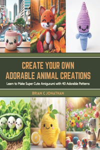 Create Your Own Adorable Animal Creations