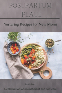 Postpartum Plate