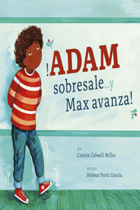 ¡Adam Sobresale... Y Max Avanza!