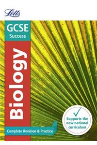 Letts GCSE Revision Success - New 2016 Curriculum - GCSE Biology: Complete Revision & Practice