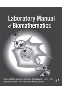 Laboratory Manual of Biomathematics